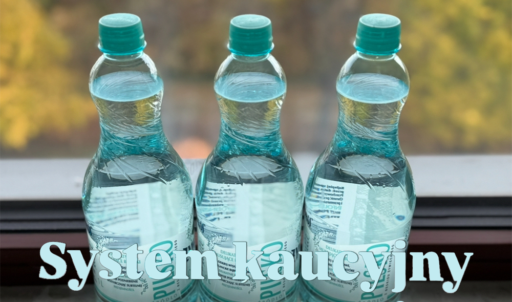 System kaucyjny &ndash; czas pr&oacute;by!