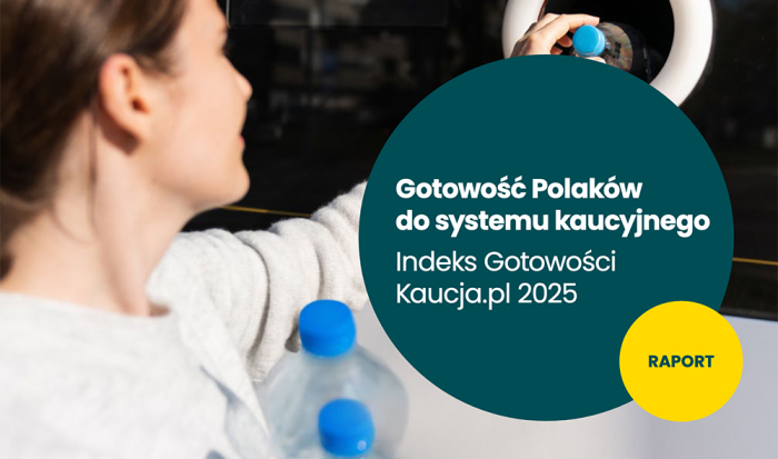 Blisko, szybko i bez paragonu czyli co Polacy wiedzą o systemie kaucyjnym?